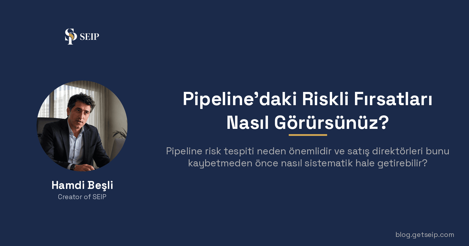 Pipeline'daki Riskli Fırsatları Kaybetmeden Önce Nasıl Görürsünüz?