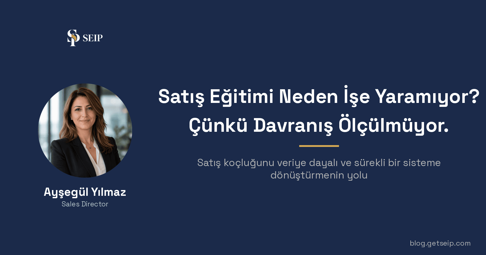 Satış Eğitimi Neden İşe Yaramıyor? Çünkü Davranış Ölçülmüyor.