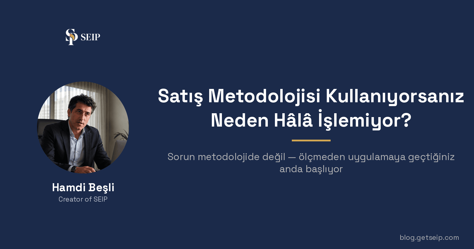Satış Metodolojisi Kullanıyorsanız Neden Hâlâ İşlemiyor?